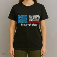 She Was Warned Given An Explanation Persisted Nevertheless T-Shirt thumb 4