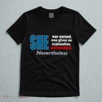 She Was Warned Given An Explanation Persisted Nevertheless T-Shirt thumb 5