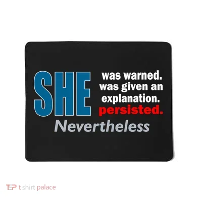 She Was Warned Given An Explanation Persisted Nevertheless Mousepad