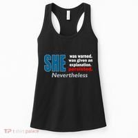 She Was Warned Given An Explanation Persisted Nevertheless Women's Tank Top thumb 0