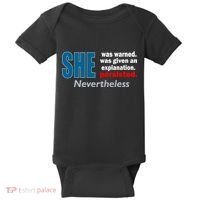 She Was Warned Given An Explanation Persisted Nevertheless Baby Bodysuit thumb 0