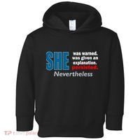 She Was Warned Given An Explanation Persisted Nevertheless Toddler Hoodie thumb 0