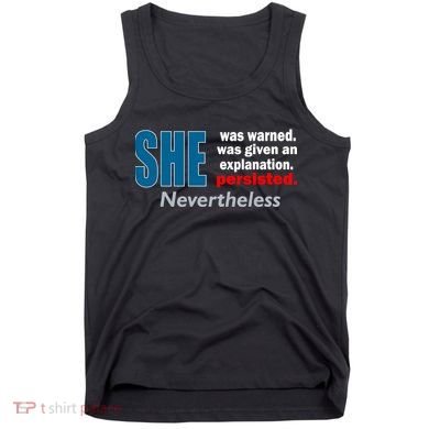 She Was Warned Given An Explanation Persisted Nevertheless Tank Top