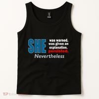 She Was Warned Given An Explanation Persisted Nevertheless Tank Top thumb 2