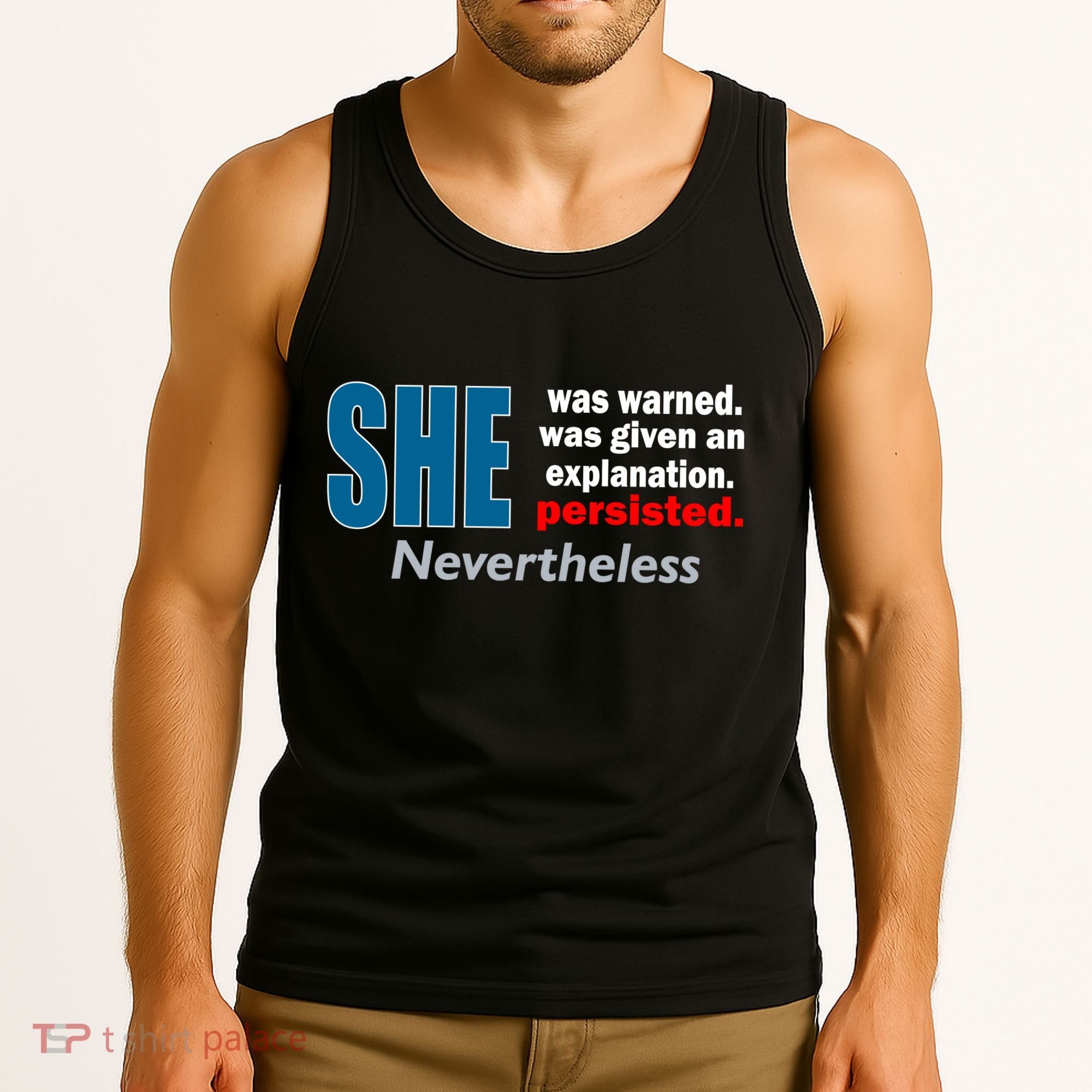 She Was Warned Given An Explanation Persisted Nevertheless Tank Top