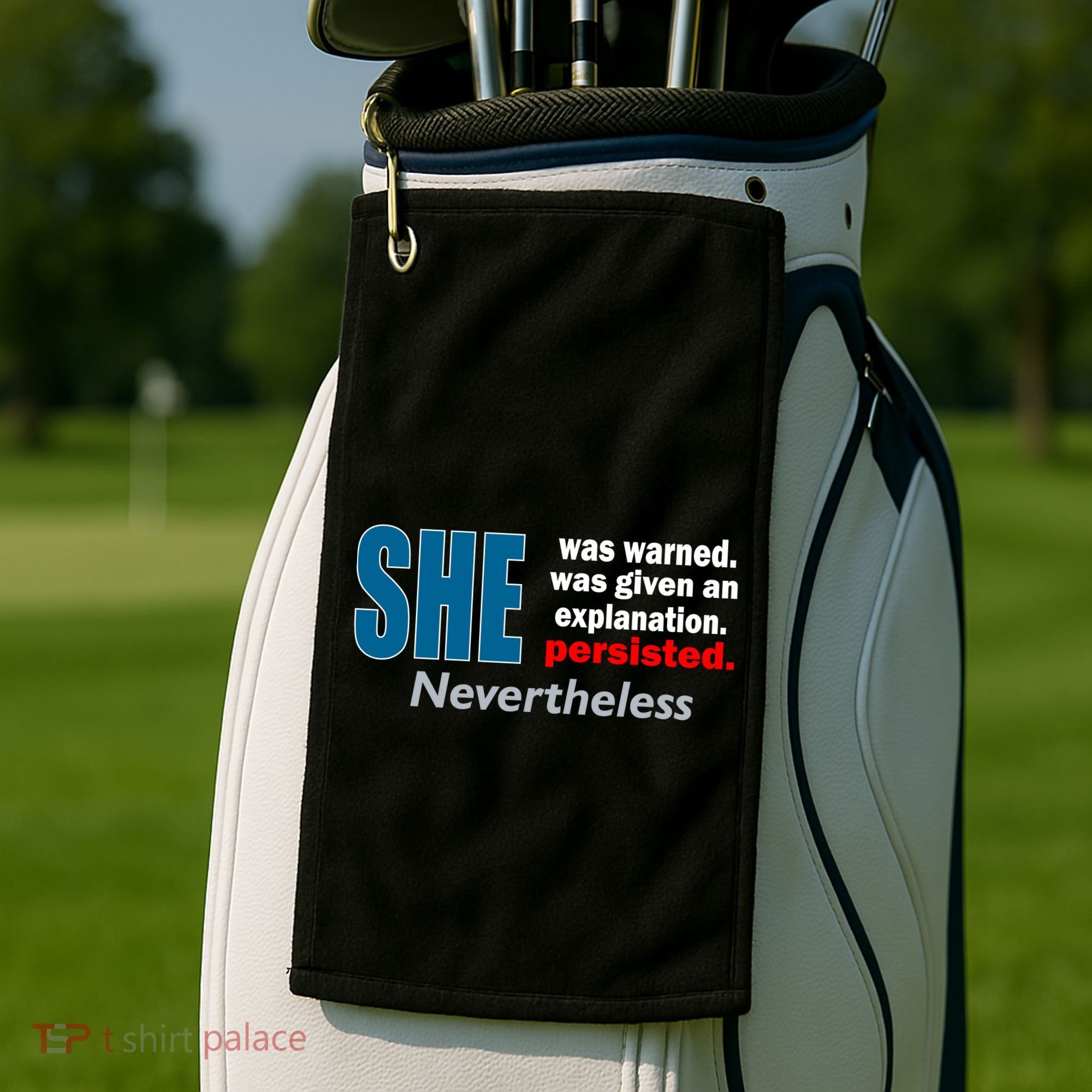 She Was Warned Given An Explanation Persisted Nevertheless Golf Towel