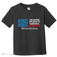 She Was Warned Given An Explanation Persisted Nevertheless Toddler T-Shirt thumb 0