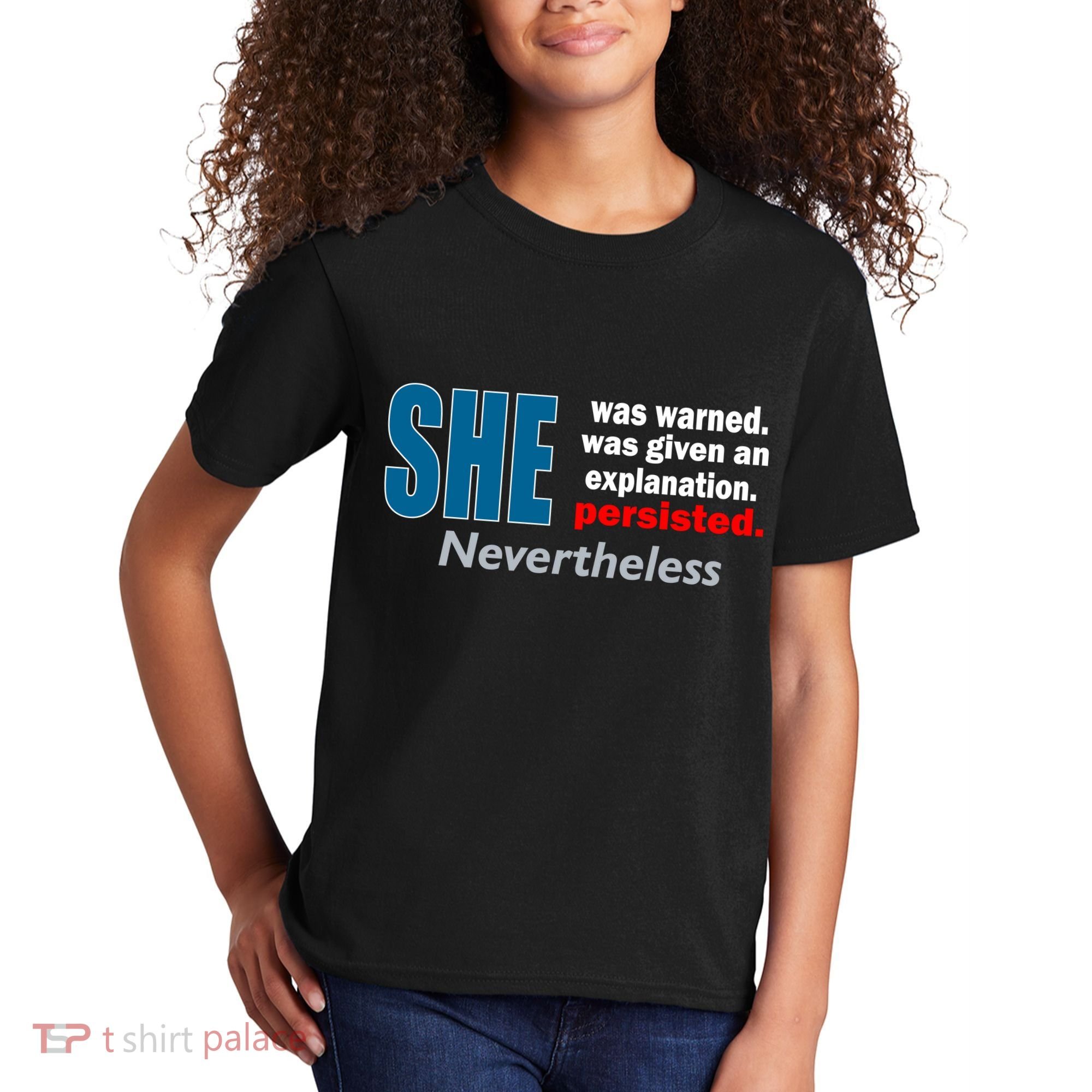 She Was Warned Given An Explanation Persisted Nevertheless Kids T-Shirt