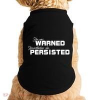 She Was Warned Nevertheless, She Persisted. Protest Doggie Tank thumb 0