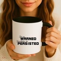She Was Warned Nevertheless, She Persisted. Protest Coffee Mug thumb 3