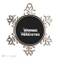 She Was Warned Nevertheless, She Persisted. Protest Ornament thumb 0
