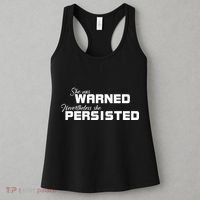 She Was Warned Nevertheless, She Persisted. Protest Women's Tank Top thumb 3