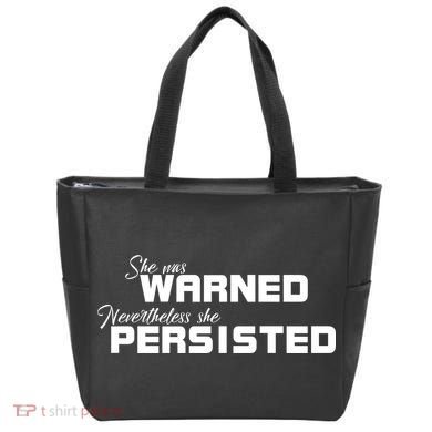 She Was Warned Nevertheless, She Persisted. Protest Tote Bag