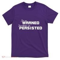 She Was Warned Nevertheless, She Persisted. Protest T-Shirt thumb 0