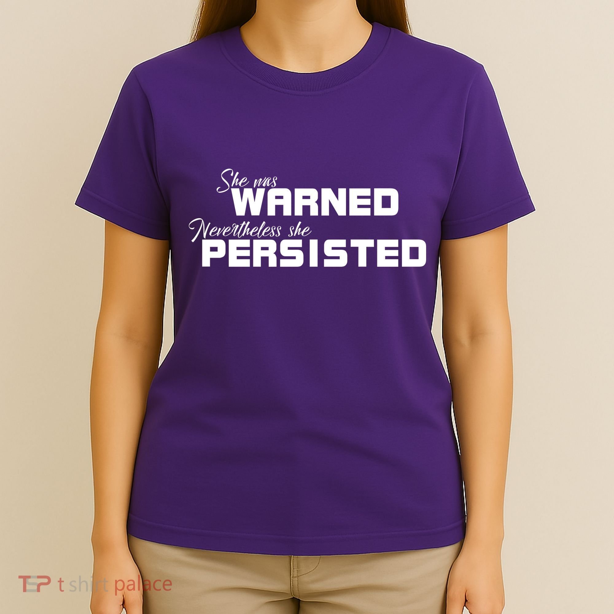 She Was Warned Nevertheless, She Persisted. Protest T-Shirt