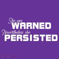 She Was Warned Nevertheless, She Persisted. Protest Toddler T-Shirt thumb 4