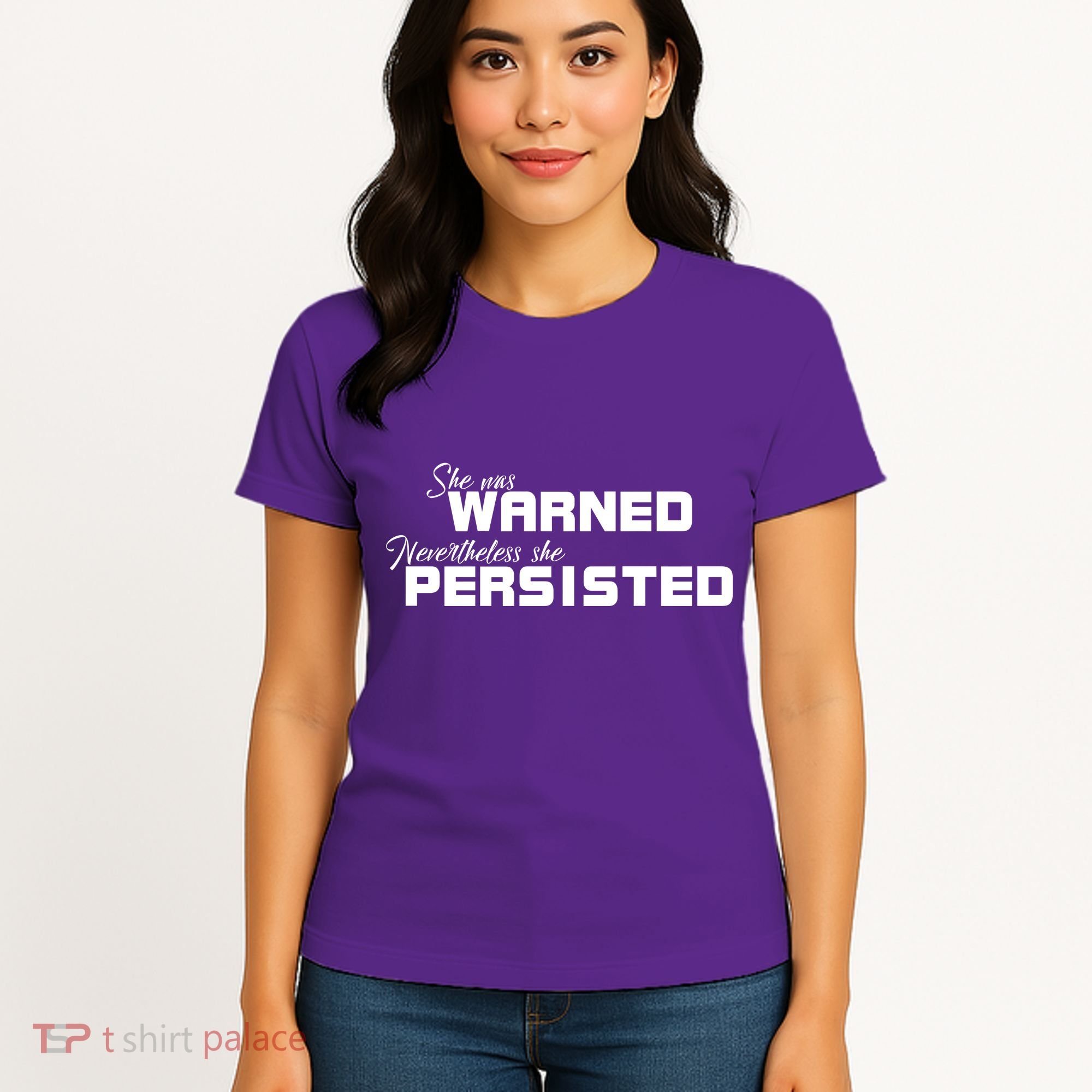 She Was Warned Nevertheless, She Persisted. Protest Women's T-Shirt