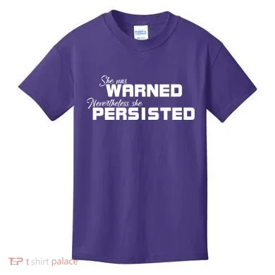 She Was Warned Nevertheless, She Persisted. Protest Kids T-Shirt