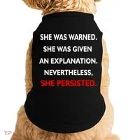 She Was Was Warned Nevertheless Persisted Doggie Tank thumb 0