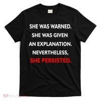 She Was Was Warned Nevertheless Persisted T-Shirt thumb 0