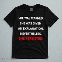 She Was Was Warned Nevertheless Persisted T-Shirt thumb 5