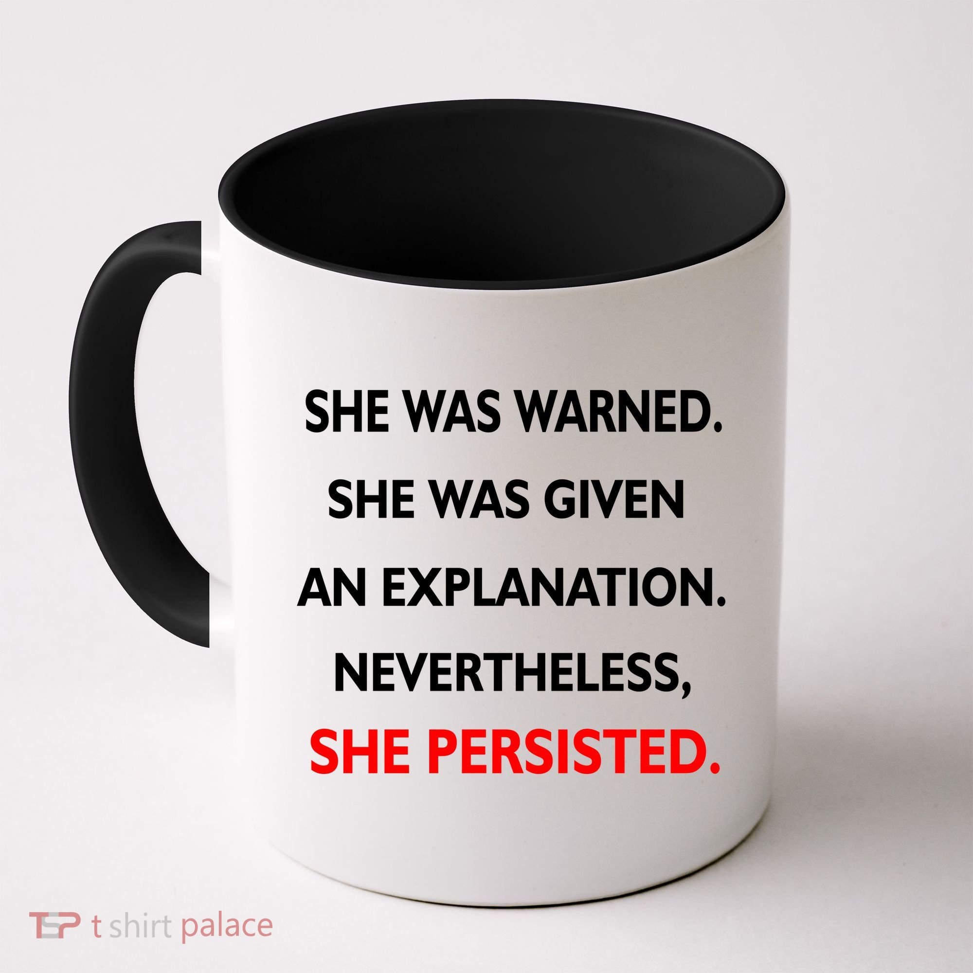 She Was Was Warned Nevertheless Persisted Coffee Mug