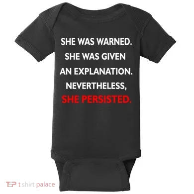She Was Was Warned Nevertheless Persisted Baby Bodysuit