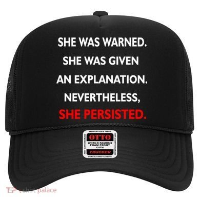 She Was Was Warned Nevertheless Persisted Hat