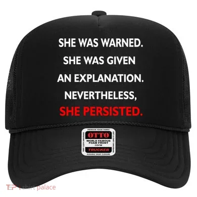 She Was Was Warned Nevertheless Persisted Hat