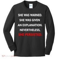 She Was Was Warned Nevertheless Persisted Kids Long Sleeve Shirt thumb 0