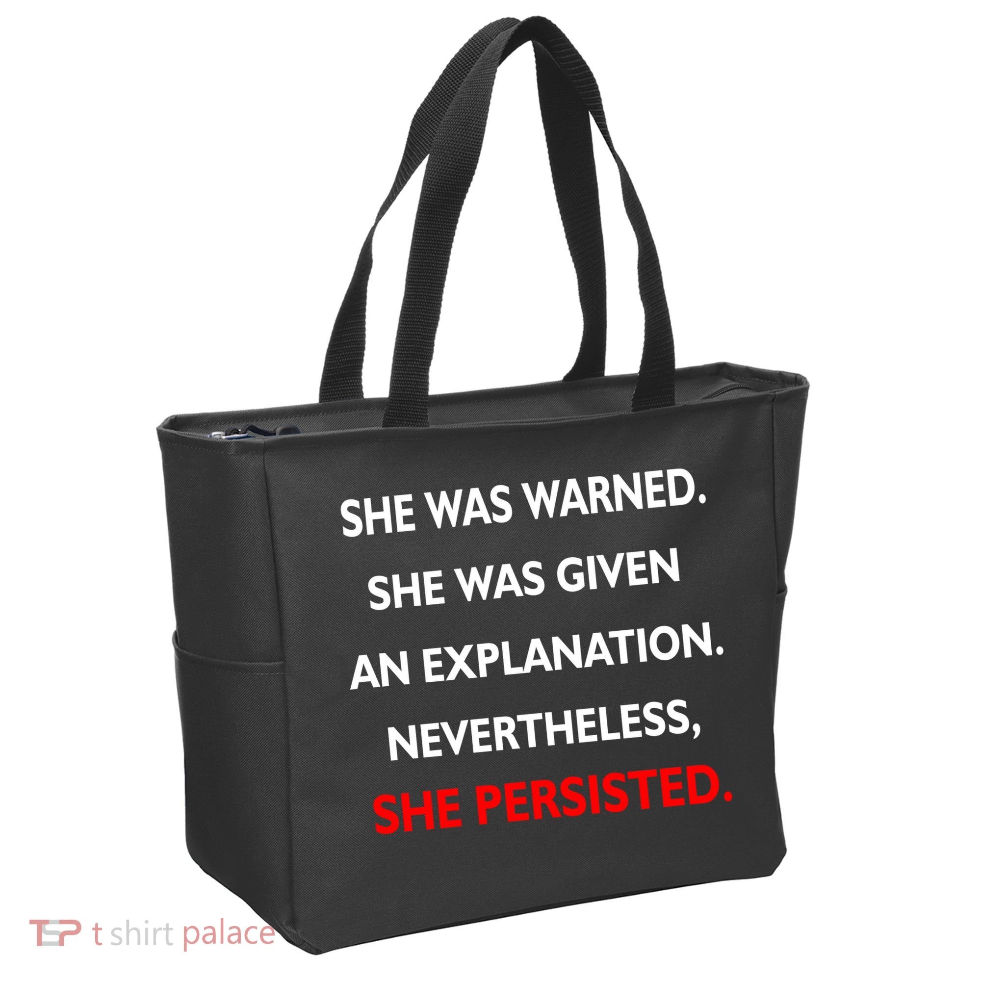 She Was Was Warned Nevertheless Persisted Tote Bag