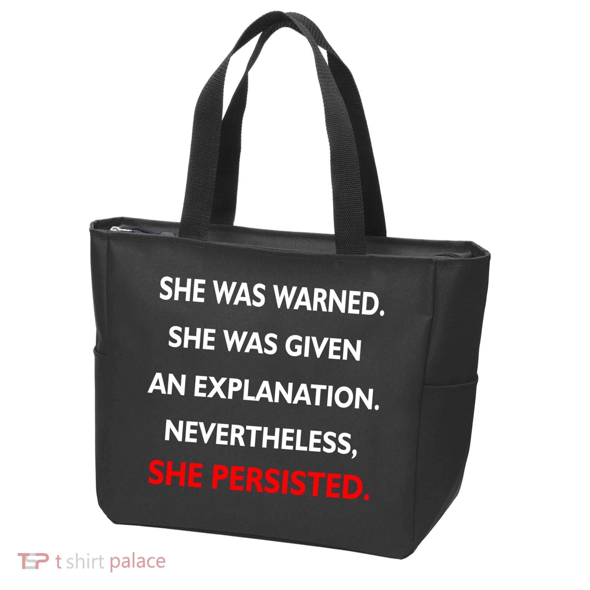 She Was Was Warned Nevertheless Persisted Tote Bag