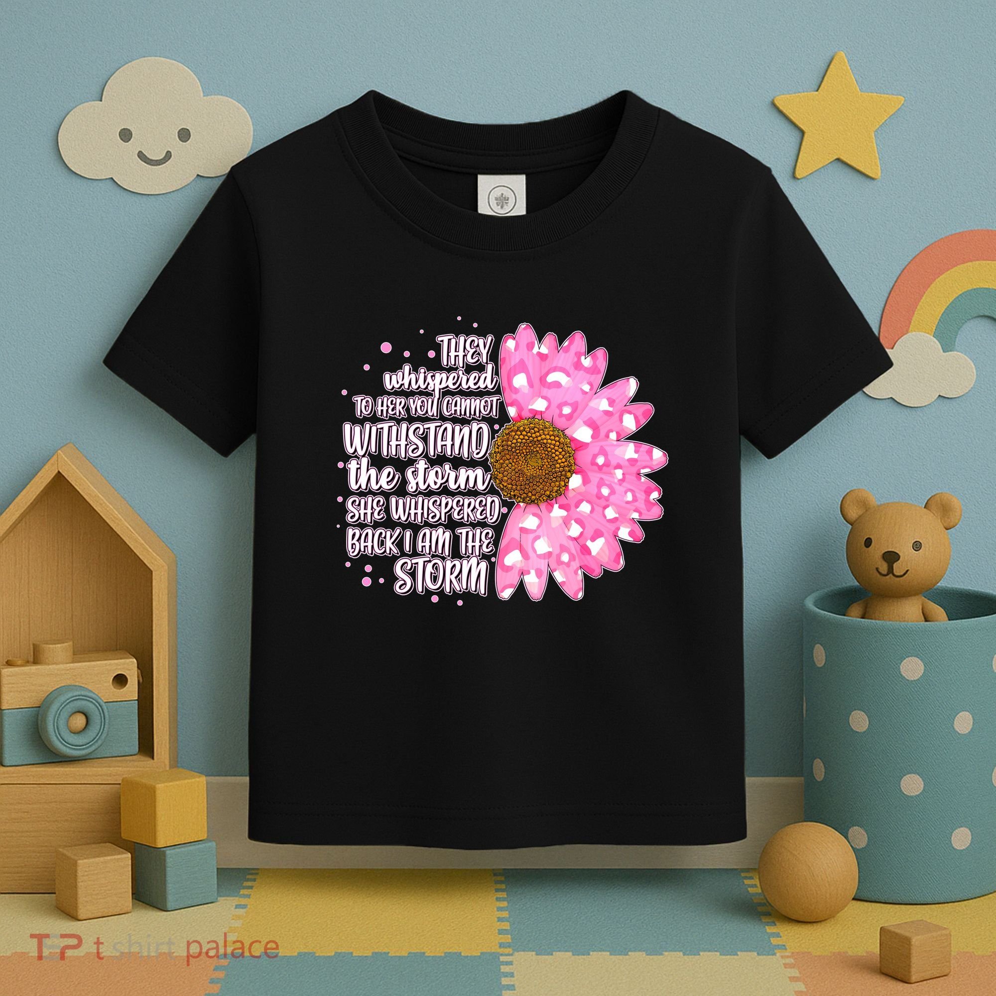 She Whispers Back I Am The Storm Pink Flower Toddler T-Shirt
