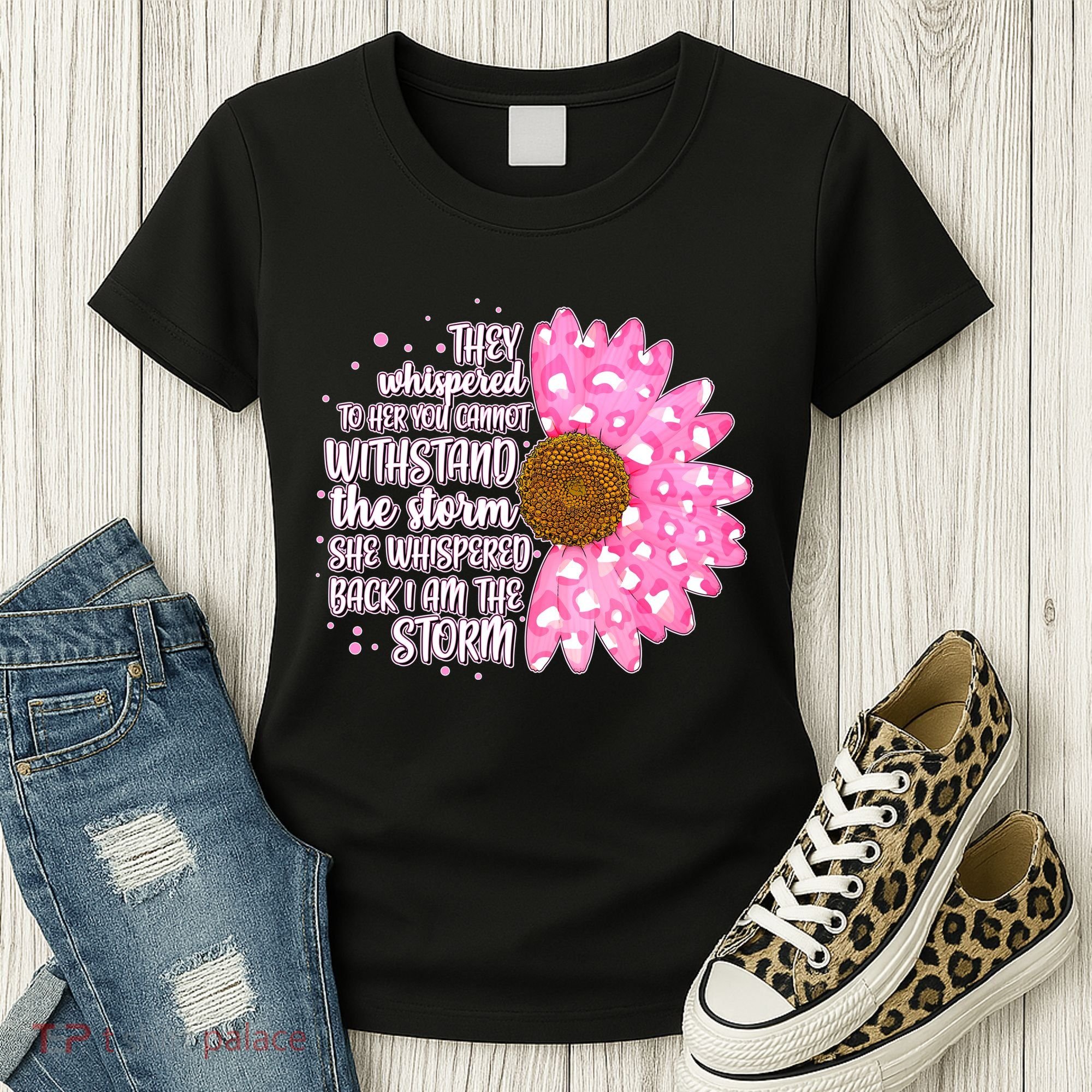 She Whispers Back I Am The Storm Pink Flower Women's T-Shirt