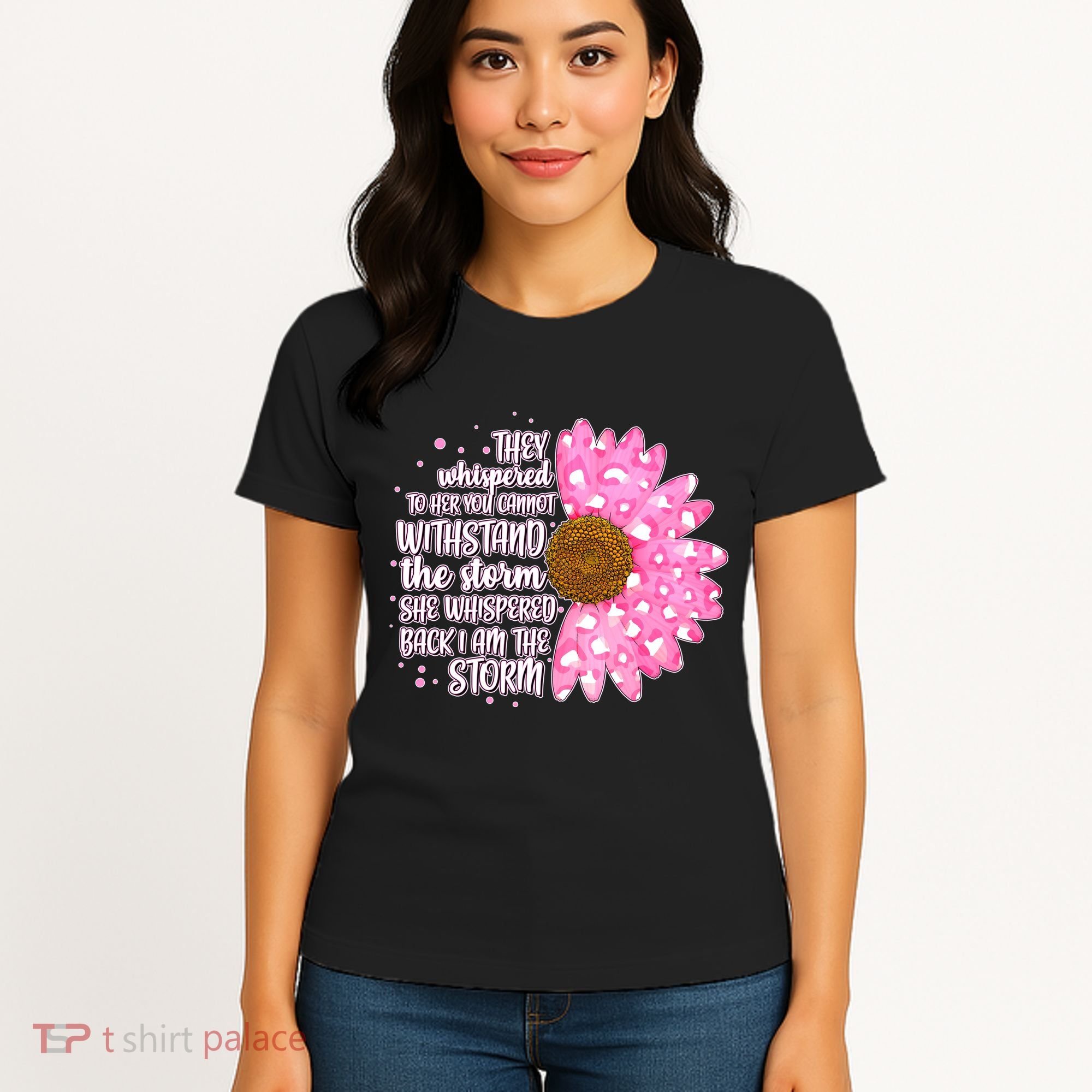 She Whispers Back I Am The Storm Pink Flower Women's T-Shirt