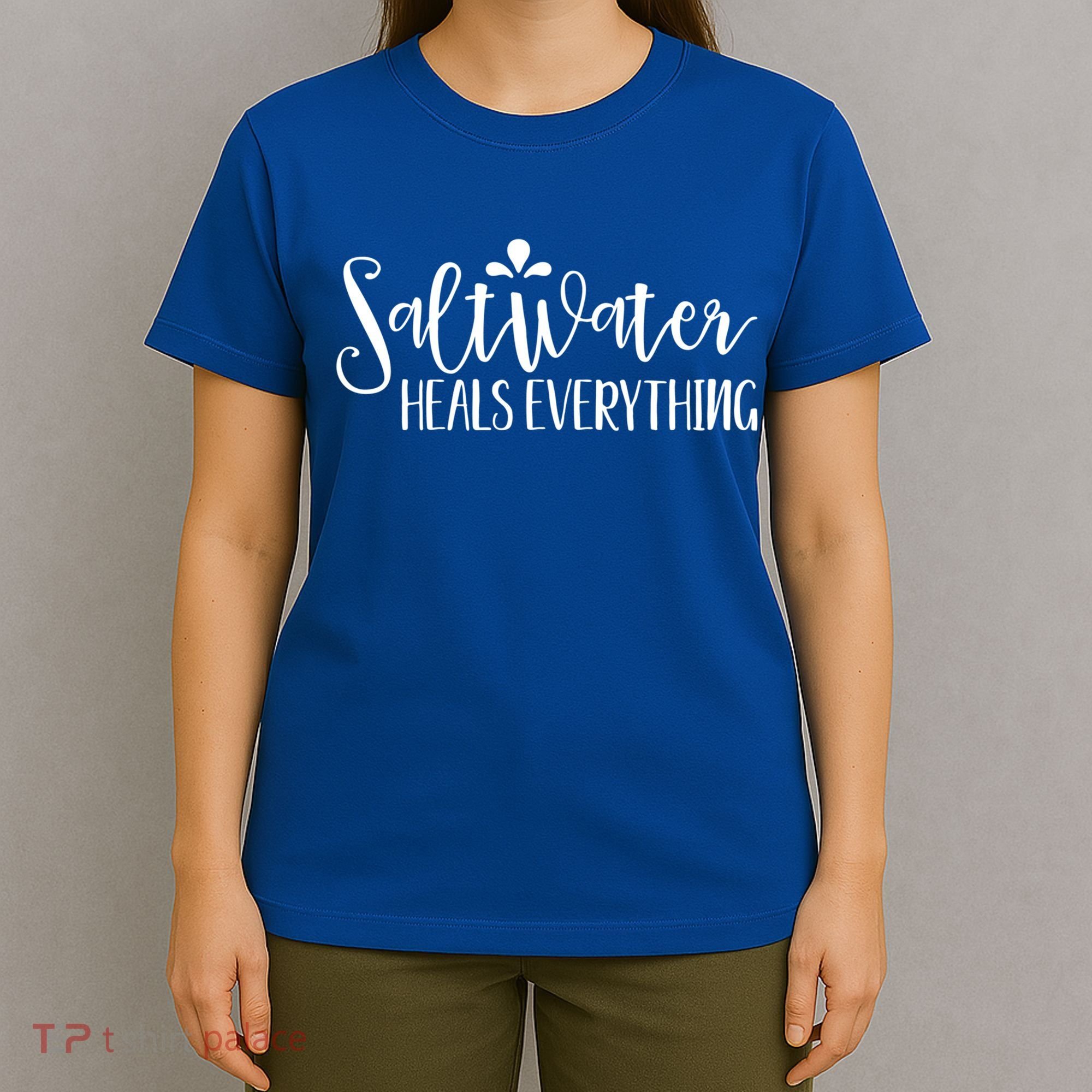 Saltwater Heals Everything Gift T-Shirt