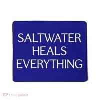 Saltwater Heals Everything Gift Cute Gift Mousepad thumb 0