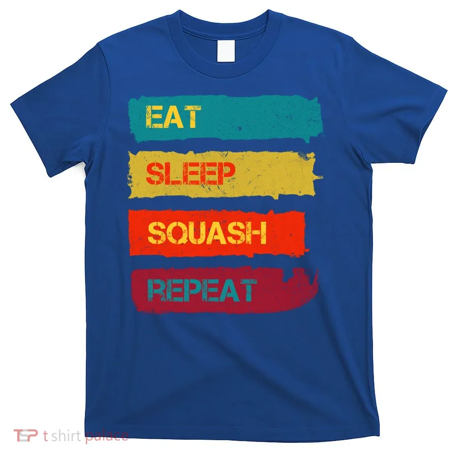 Squash Hobby Eat Sleep Squash Repeat Gift T-Shirt