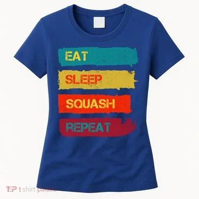 Squash Hobby Eat Sleep Squash Repeat Gift Women's T-Shirt