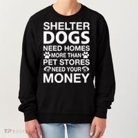 Shelter Dogs Need Homes Women's Sweatshirt thumb 0