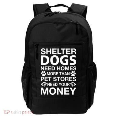 Shelter Dogs Need Homes Backpack