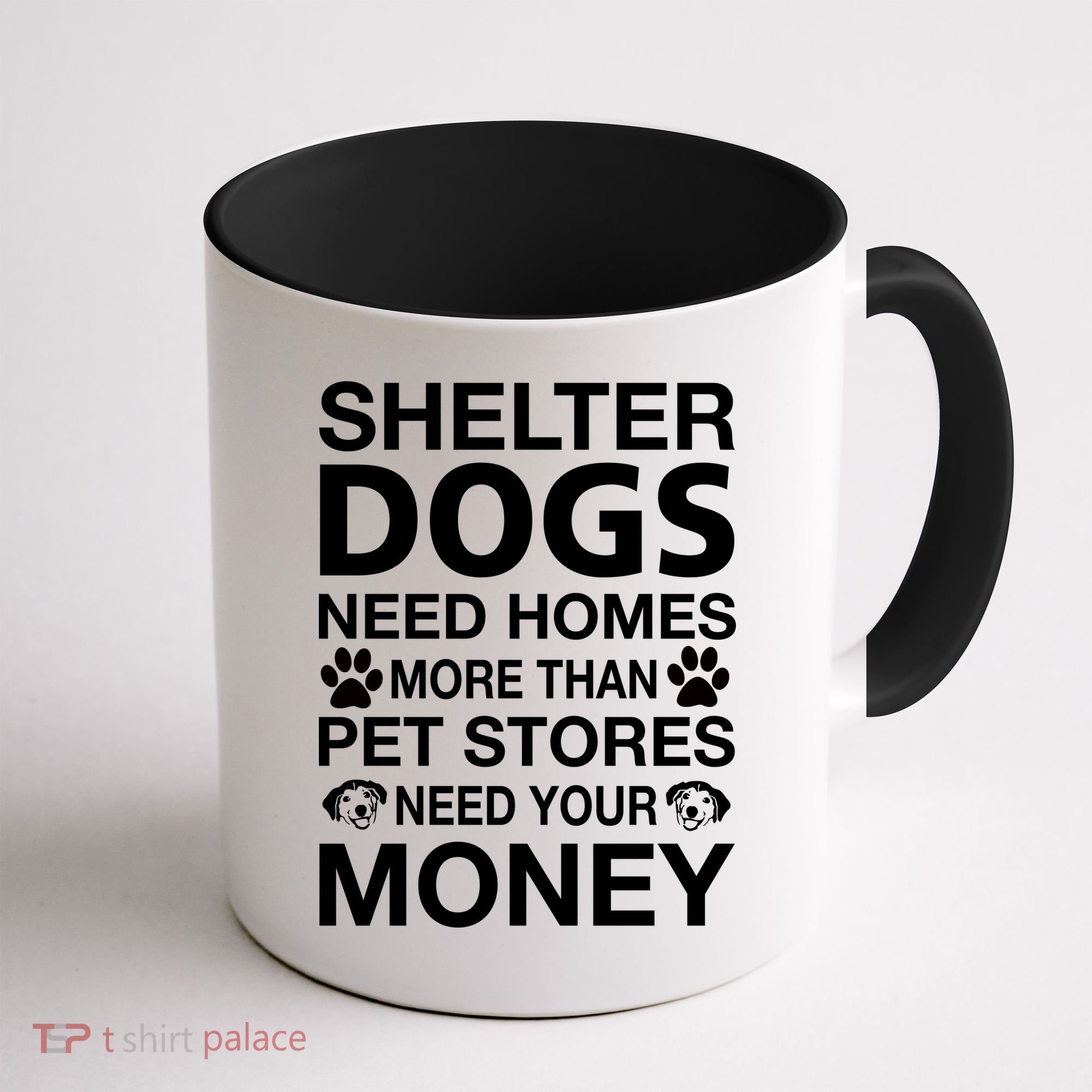 Shelter Dogs Need Homes Coffee Mug