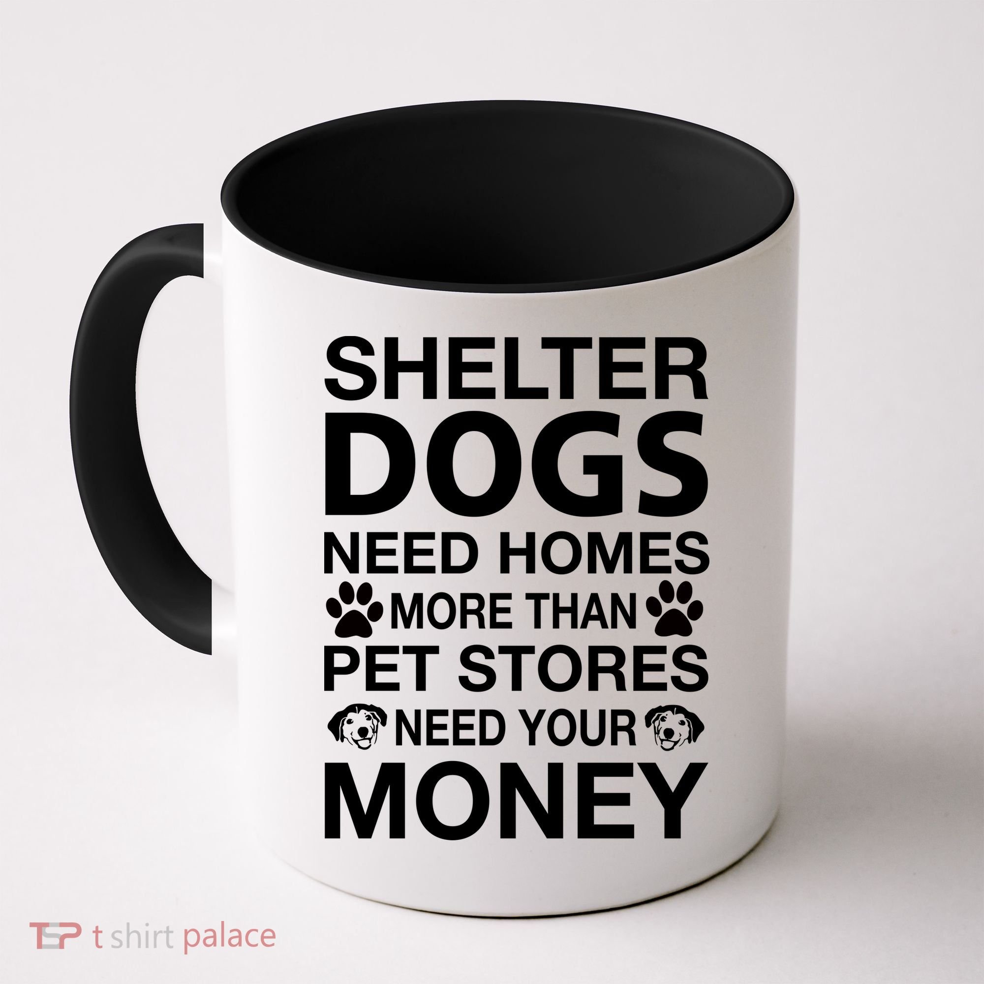 Shelter Dogs Need Homes Coffee Mug