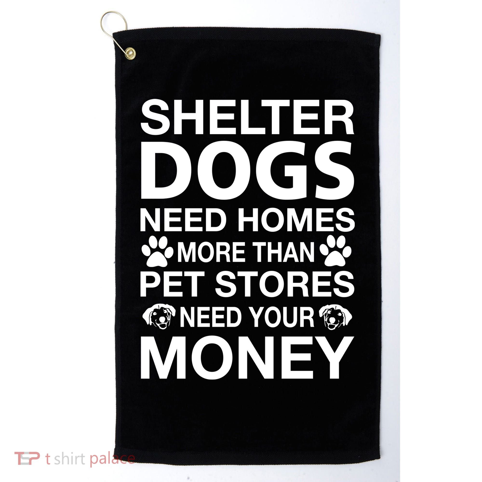 Shelter Dogs Need Homes Golf Towel