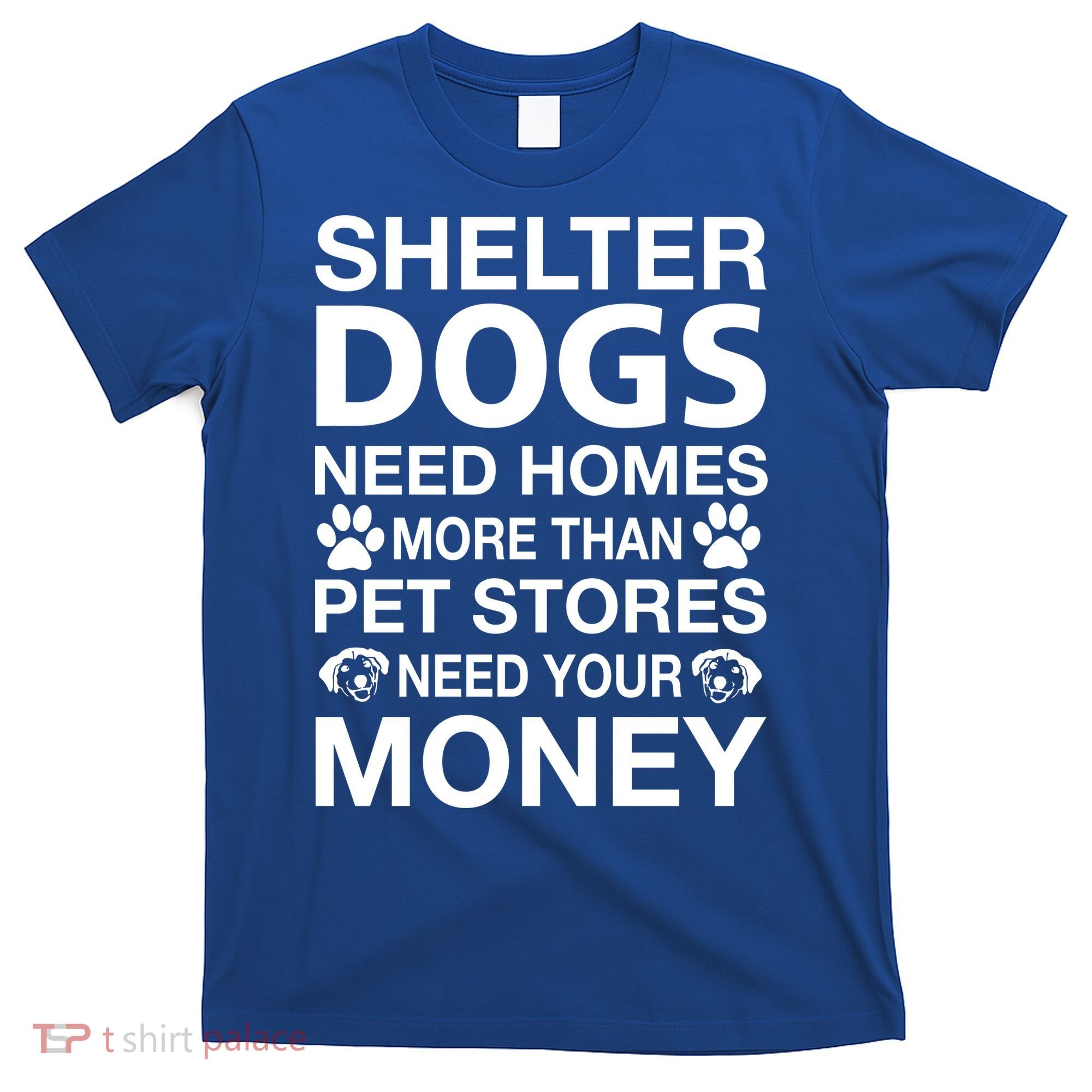 Shelter Dogs Need Homes T-Shirt