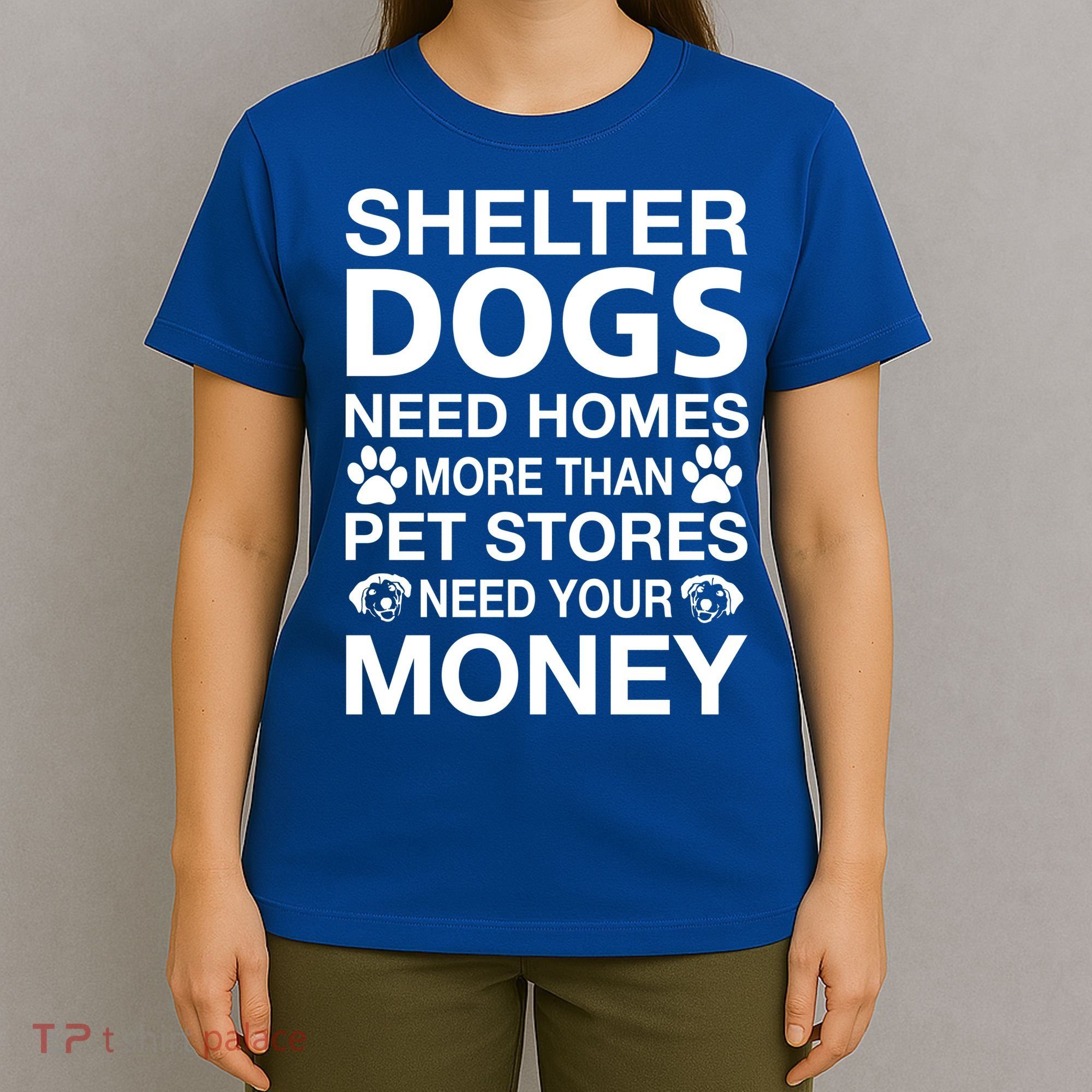 Shelter Dogs Need Homes T-Shirt
