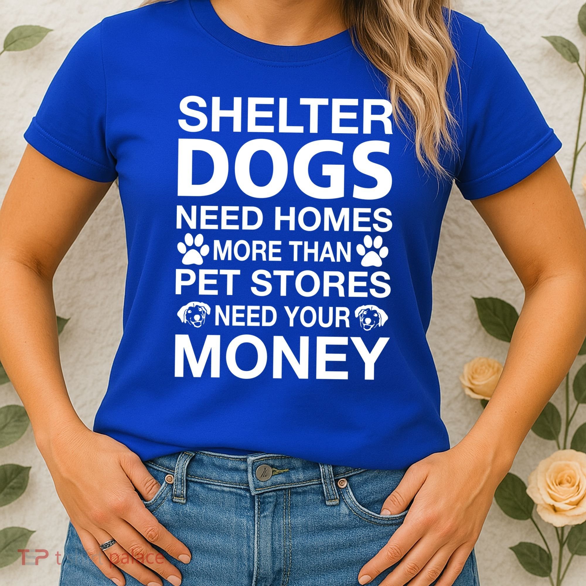 Shelter Dogs Need Homes Women's T-Shirt