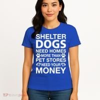 Shelter Dogs Need Homes Women's T-Shirt thumb 4