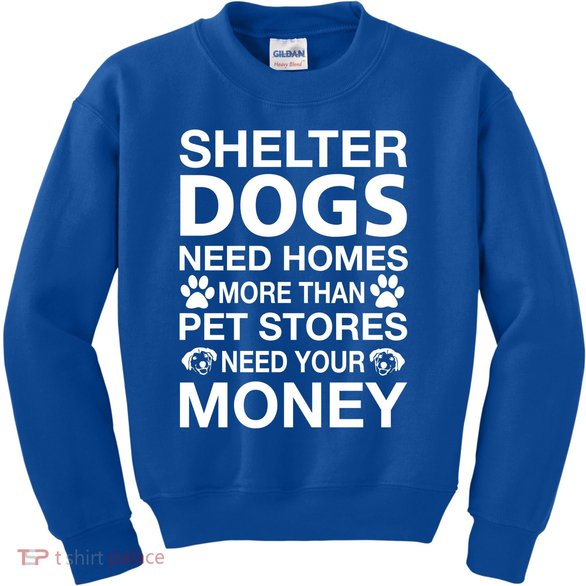 Shelter Dogs Need Homes Kids Sweatshirt