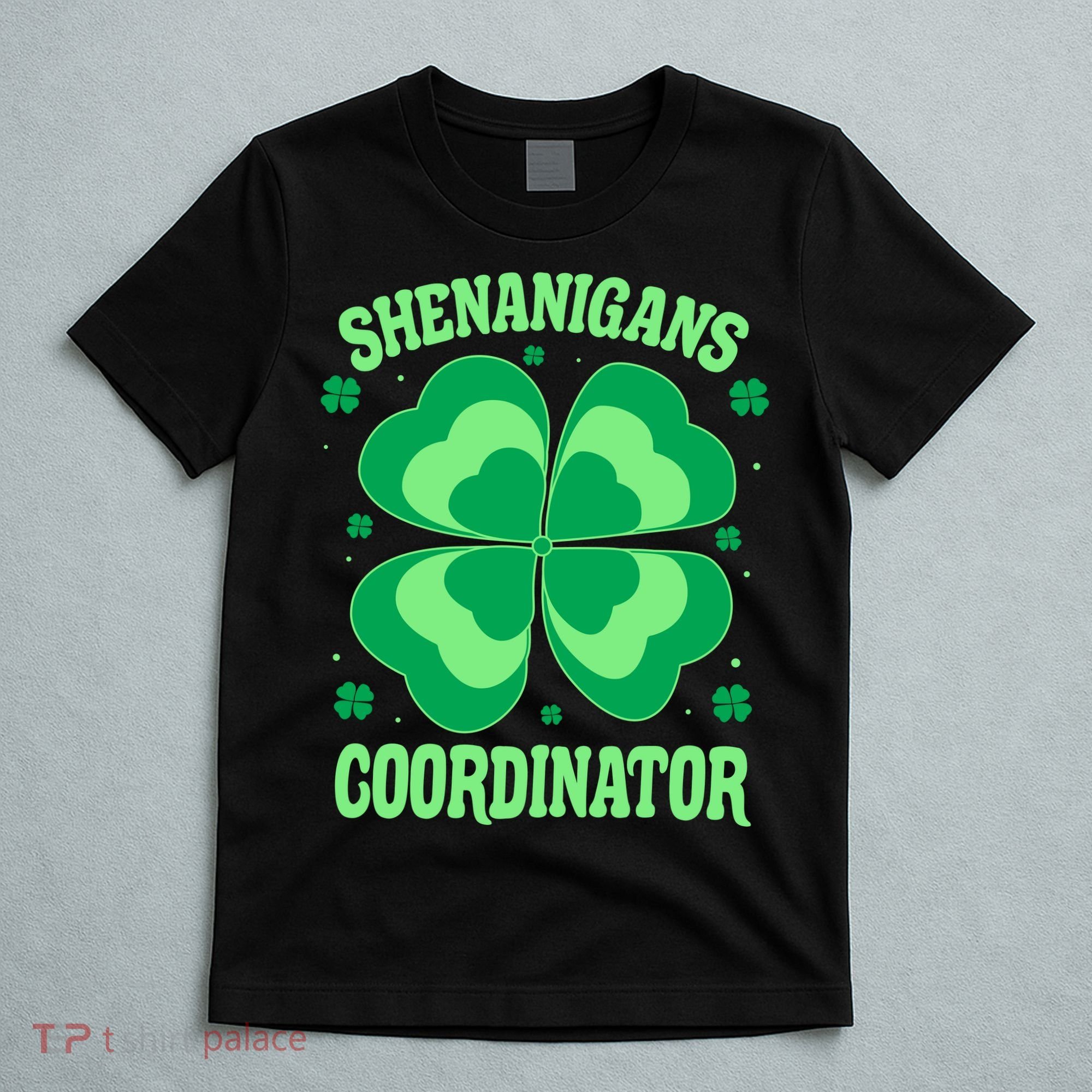 Shenanigan Coordinator Shamrock Clover T-Shirt